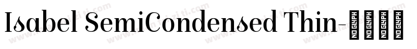 Isabel SemiCondensed Thin字体转换